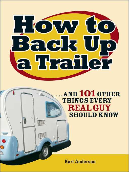 Title details for How to Back Up a Trailer by Kurt Anderson - Wait list